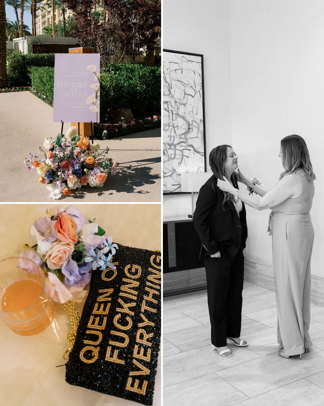 A collage shows a wedding welcome sign with flowers, a boutonniere next to a drink, a black clutch reading "Queen of Fucking Everything," and two women adjusting clothing indoors.
